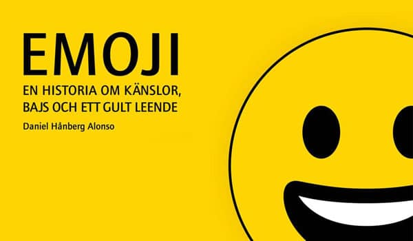 Emoji: En historia om känslor, bajs och ett gult leende